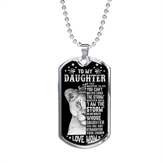 To My Daughter Dog Tag Necklace - Lion I Am the Storm - Love Mom Military Chain (Silver) / No