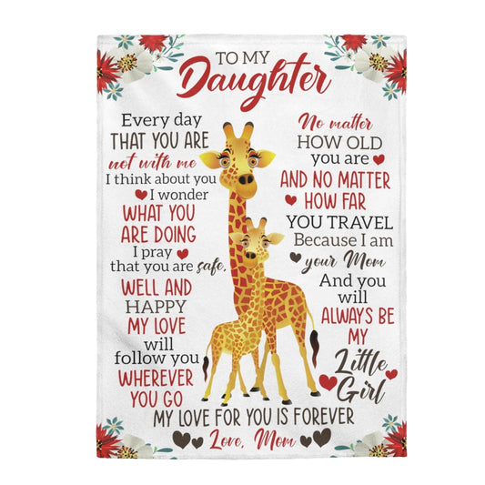 To My Daughter From Mom - Giraffe Velveteen Plush Blanket - Gift for Daughter 30" × 40"