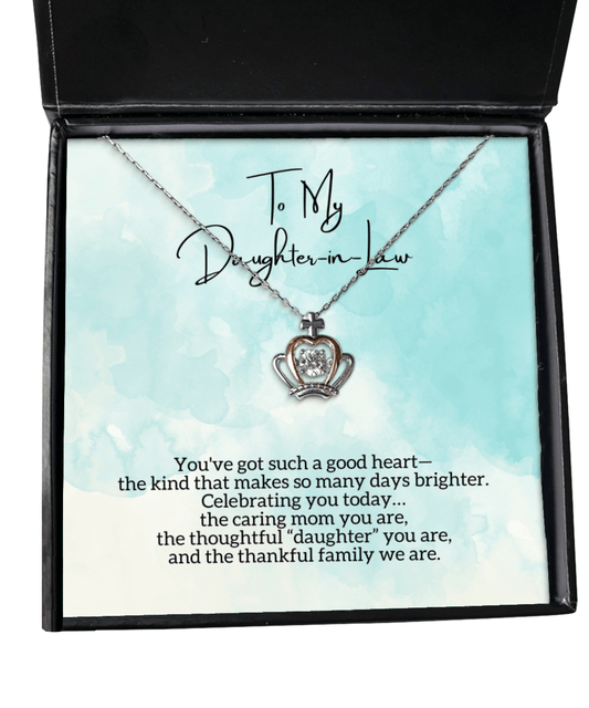 To My Daughter-In-Law - Celebrating You Today - Crown Necklace for Mother's Day, Birthday - Jewelry Gift for Daughter In Law