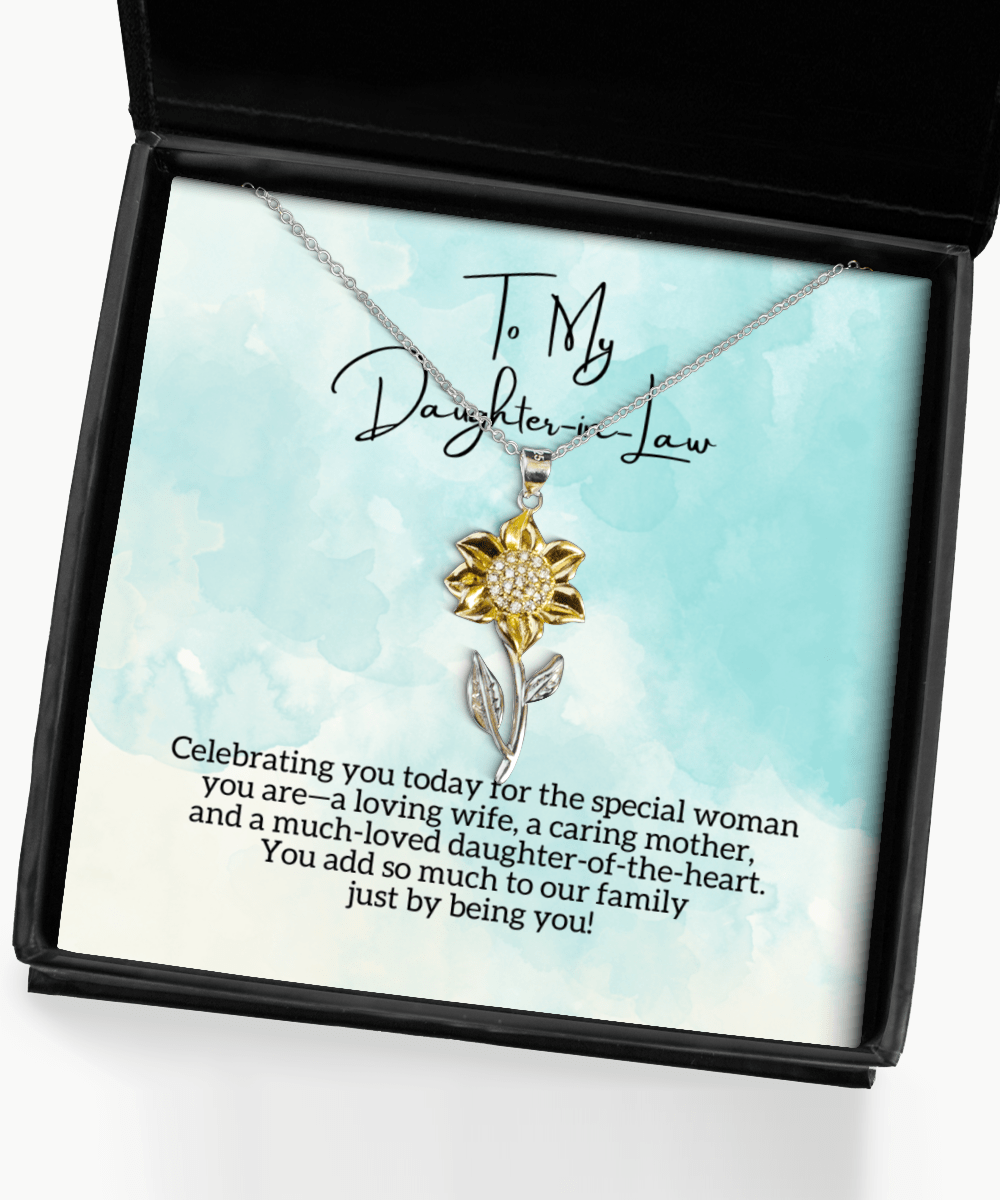 To My Daughter-In-Law - Special Woman - Sunflower Necklace for Mother's Day, Birthday - Jewelry Gift for Daughter In Law