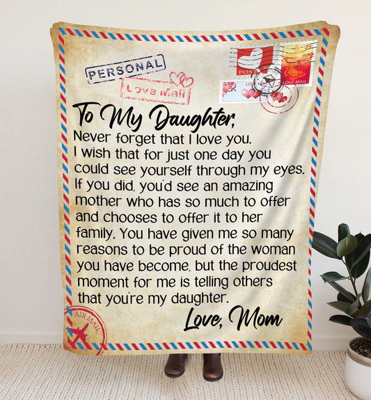 To My Daughter Mother's Day Letter Blanket - Gift to Daughter from Mom