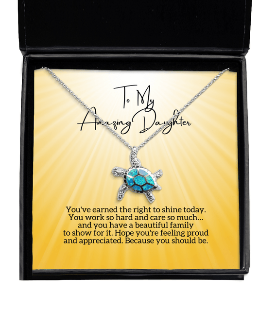 To My Daughter - Right to Shine - Opal Turtle Necklace for Mother's Day, Birthday - Jewelry Gift for Daughter