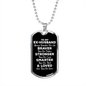 To My Ex-husband Dog Tag Necklace - Always Remember You Are Braver - Motivational Graduation Gift - Ex-husband Birthday Gift