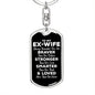 To My Ex-Wife Dog Tag Keychain - Always Remember You Are Braver - Motivational Graduation Gift - Ex-Wife Birthday Christmas Gift