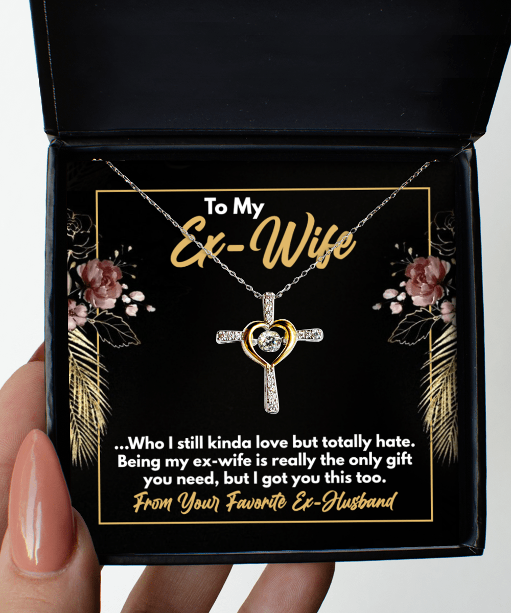To My Ex-Wife Gifts - Funny Ex-Wife Present - Cross Necklace for Birthday, Mother's Day - Jewelry Gift from Ex-Husband to Ex-Wife