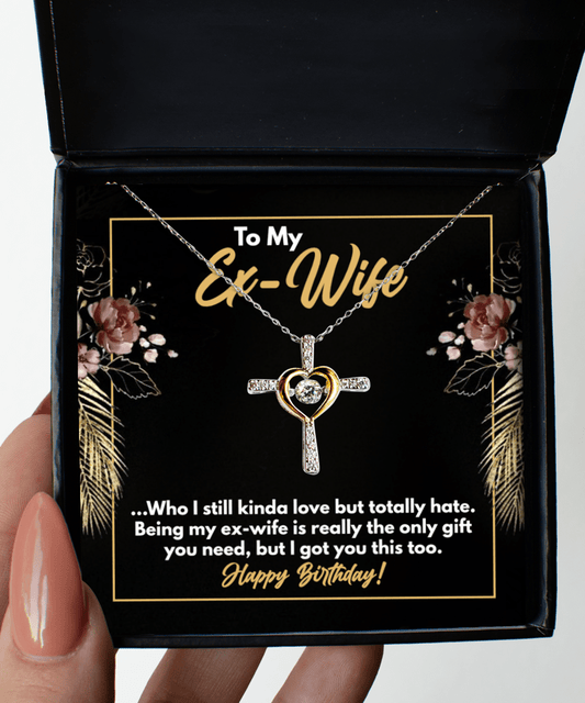 To My Ex-Wife Gifts - Funny Happy Birthday Present - Cross Necklace for Birthday - Jewelry Gift from Ex-Husband to Ex-Wife