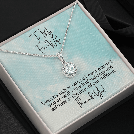 To My Ex-Wife Necklace - Ex-Wife Mother's Day Gift - Jewelry from Ex-Husband