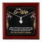 To My Ex-Wife Necklace - Funny Gift for Ex-Wife - Ex-Wife Birthday, Christmas Jewelry Mahogany Style Luxury Box