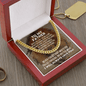 To My Father Cuban Link Chain Necklace - Motivational Gift for Dad for Father's Day