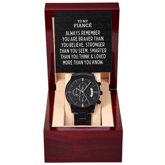 To My Fiancé Black Chronograph Watch - Always Remember Motivational Graduation Gift - Fiance Wedding Gift - Birthday Gift