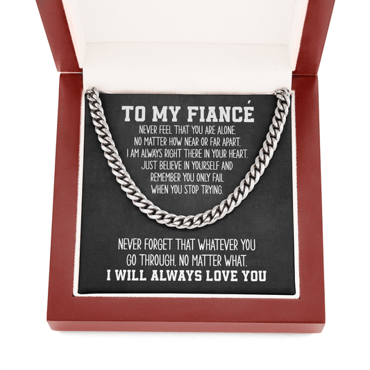 To My Fiance Cuban Link Chain Necklace - Motivational Gift for Fiancé Cuban Link Chain (Stainless Steel)