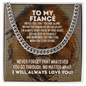 To My Fiance Cuban Link Chain Necklace - Motivational Gift for Fiance's Graduation - Fiance Wedding Gift - Birthday Gift for Fiance Stainless Steel Cuban Link Chain / Standard Box