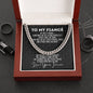 To My Fiance Cuban Link Chain Necklace - Romantic Valentine&#39;s Day/Anniversary Gift for Fiancé