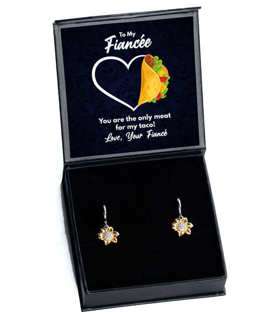 To My Fiancee Gifts - You are the Only Meat for My Taco - Sunflower Earrings for Valentine's Day, Anniversary, Birthday - Jewelry Gift from Fiance to Fiancee