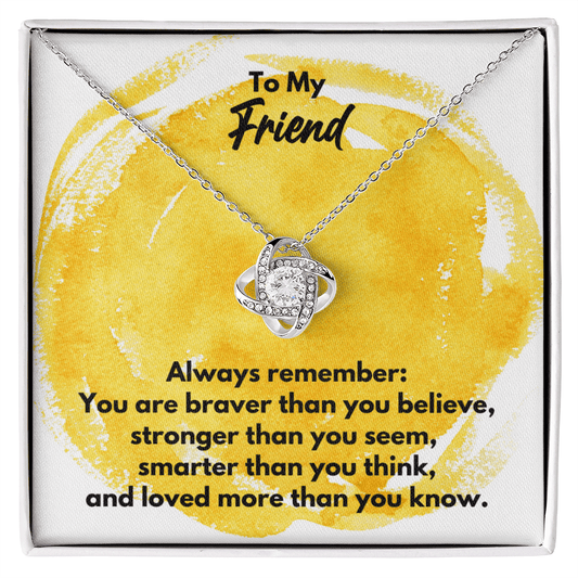 To My Friend Love Knot Necklace - Always Remember Motivational Graduation Gift - Friend Wedding Gift - Birthday Gift 14K White Gold Finish / Standard Box