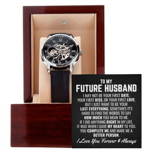 To My Future Husband Openwork Skeleton Watch - Your Last Everything - Fiance Anniversary Wedding Gift - Christmas Birthday Gift for Fiance