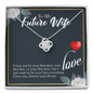 To My Future Wife Necklace - Gift for Fiancee - Anniversary, Valentine's Day, Birthday Gift for Fiancee