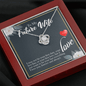 To My Future Wife Necklace - Gift for Fiancee - Anniversary, Valentine's Day, Birthday Gift for Fiancee
