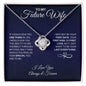 To My Future Wife Necklace - Your Last Everything - Gift for Future Wife - Fiancee Valentine's Day, Anniversary Gift, Birthday Gift 14K White Gold Finish / Standard Box