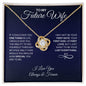 To My Future Wife Necklace - Your Last Everything - Gift for Future Wife - Fiancee Valentine's Day, Anniversary Gift, Birthday Gift 18K Yellow Gold Finish / Standard Box