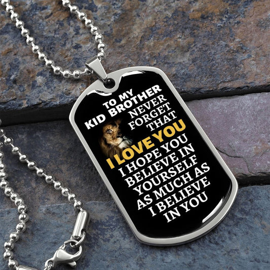 To My Kid Brother Lion Dog Tag Necklace - Never Forget I Love You - Motivational Graduation Gift - Birthday Present - Christmas Gift Military Chain (Silver) / No