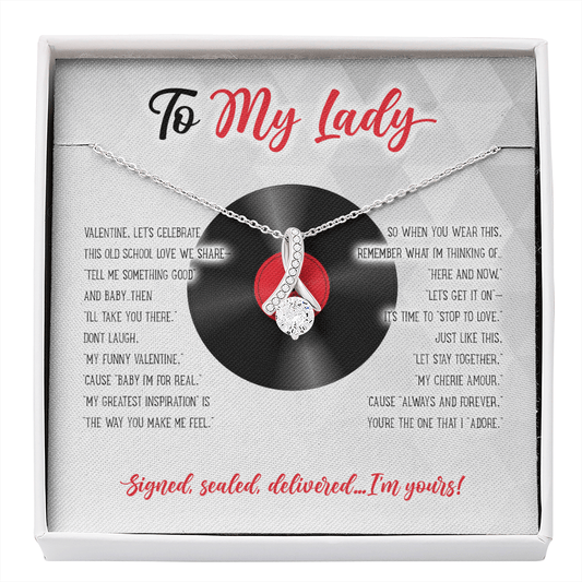 To My Lady Necklace - Valentine's Day Gift for Old School R&B Music Lover - Jewelry for Wife, Soul Mate Fiancee, Girlfriend