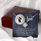To My Love Gift - Necklace Gift for Wife, Girlfriend, Fiancee - Anniversary Gift for Soul Mate