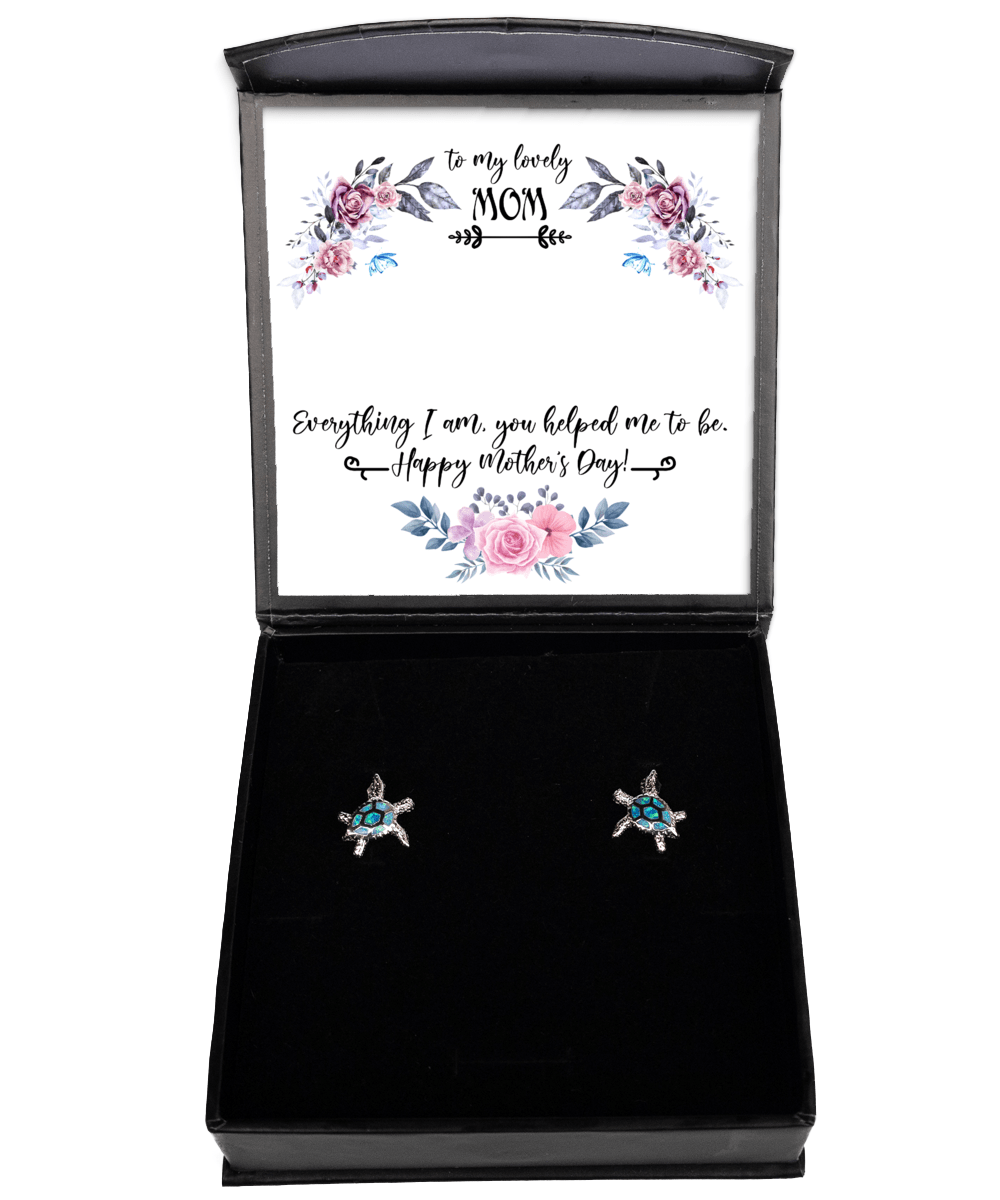 To My Lovely Mom Gifts - Everything I Am You Helped Me to Be - Opal Turtle Earrings for Mother's Day - Jewelry Gift for Mother