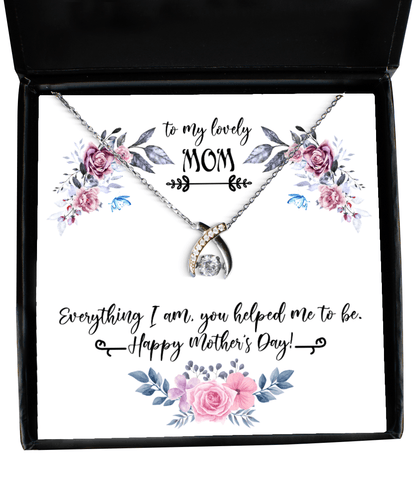 To My Lovely Mom Gifts - Everything I Am You Helped Me to Be - Wishbone Necklace for Mother's Day - Jewelry Gift for Mother