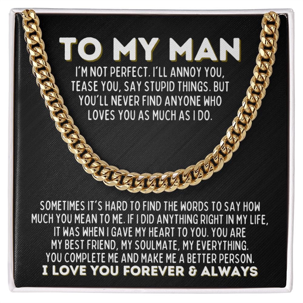 To My Man Cuban Link Chain - My Everything - Gift for Husband, Fiance, Boyfriend - Christmas, Valentine's Day, Birthday, Anniversary 14K Yellow Gold Finish / Standard Box