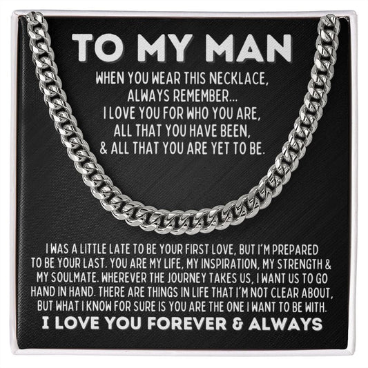 To My Man Cuban Link Chain Necklace - You Are the One - Gift for Boyfriend, Fiance, Husband, Partner Stainless Steel / Standard Box