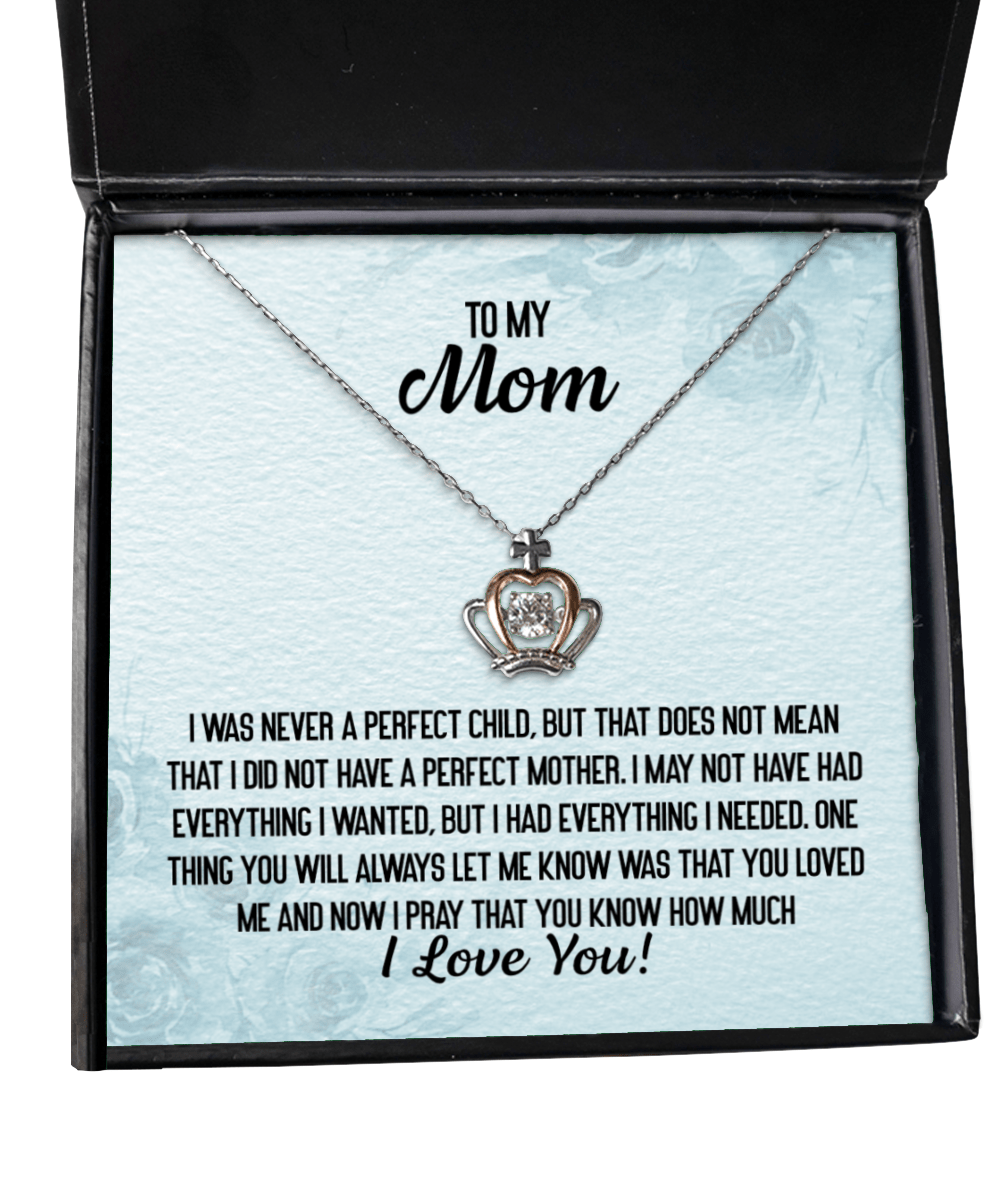 To My Mom Gifts - Perfect Mother - Crown Necklace for Mother's Day, Birthday, Christmas - Jewelry Gift for Mother