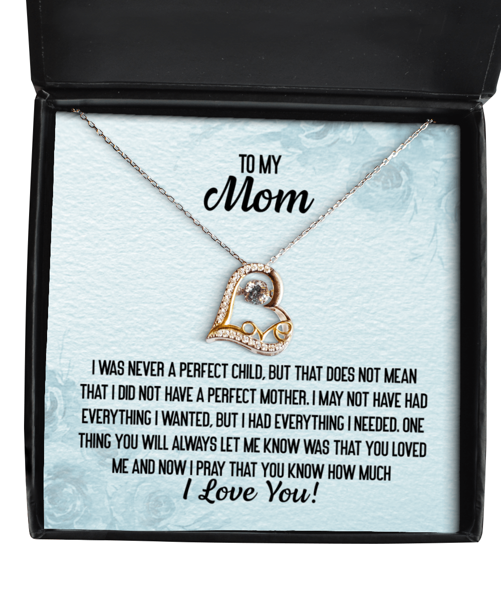 To My Mom Gifts - Perfect Mother - Love Heart Necklace for Mother's Day, Birthday, Christmas - Jewelry Gift for Mother