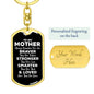 To My Mother Dog Tag Keychain - Always Remember You Are Braver - Motivational Graduation Gift - Mom Birthday Christmas Gift Dog Tag with Swivel Keychain (Gold) / Yes