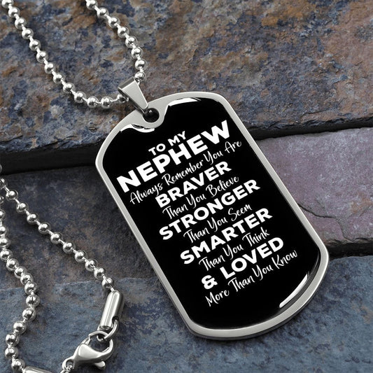 To My Nephew Dog Tag Necklace - Always Remember You Are Braver - Motivational Graduation Gift - Nephew Birthday Gift - Christmas Gift Military Chain (Silver) / No