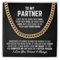 To My Partner Cuban Link Chain Necklace - Your Last Everything - Boyfriend Husband Fiance Anniversary Wedding Gift - Christmas Birthday Gift 14K Yellow Gold Finish / Standard Box