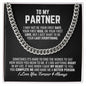 To My Partner Cuban Link Chain Necklace - Your Last Everything - Boyfriend Husband Fiance Anniversary Wedding Gift - Christmas Birthday Gift Stainless Steel / Standard Box