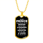 To My Prince Dog Tag Necklace - Always Remember You Are Braver - Motivational Graduation Gift - Prince Birthday Gift - Christmas Gift