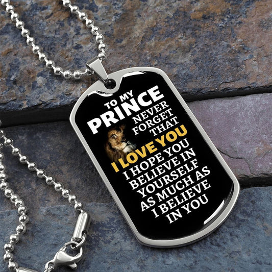 To My Prince Lion Dog Tag Necklace - Never Forget I Love You - Motivational Graduation Gift - Prince Birthday Gift - Christmas Gift Military Chain (Silver) / No