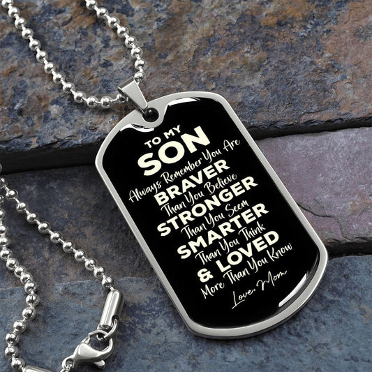 To My Son from Mom Dog Tag - Always Remember - Motivational Graduation Gift Military Chain (Silver) / No