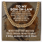 To My Son-In-Law Cuban Link Chain Necklace - Motivational Graduation Gift - Son-In-Law Wedding Gift - Birthday Gift for Son-In-Law 14K Gold Over Stainless Steel Cuban Link Chain / Standard Box