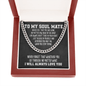 To My Soul Mate Cuban Link Chain Necklace - Motivational Gift for Soulmate Cuban Link Chain (Stainless Steel)