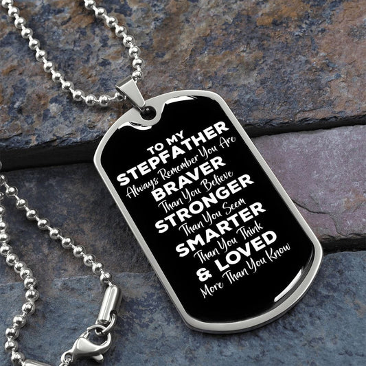 To My Stepfather Dog Tag Necklace - Always Remember You Are Braver - Motivational Graduation Gift - Stepfather Birthday Gift Military Chain (Silver) / No