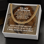To My Stepson Cuban Link Chain Necklace - Motivational Gift for Stepson's Graduation - Stepson Wedding Gift - Birthday Gift for Stepson