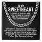 To My Sweetheart Cuban Link Chain Necklace - Your Last Everything - Boyfriend Husband Fiance Anniversary Wedding Gift - Christmas Birthday Stainless Steel / Standard Box