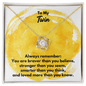 To My Twin Love Knot Necklace - Always Remember Motivational Graduation Gift - Twin Wedding Gift - Birthday Gift 18K Yellow Gold Finish / Standard Box