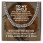 To My Uncle Cuban Link Chain Necklace - Motivational Gift for Uncle's Graduation - Uncle Wedding Gift - Birthday Gift for Uncle Stainless Steel Cuban Link Chain / Standard Box