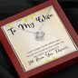 To My Wife Gift - Gift to Wife from Husband - Necklace for Wife Anniversary, Mother's Day, Wife Birthday