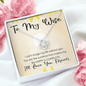 To My Wife Gift - Gift to Wife from Husband - Necklace for Wife Anniversary, Mother's Day, Wife Birthday