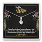 To My Wife Necklace - Gift for Wife from Husband - Sweet I Love You Wife Jewelry Standard Box